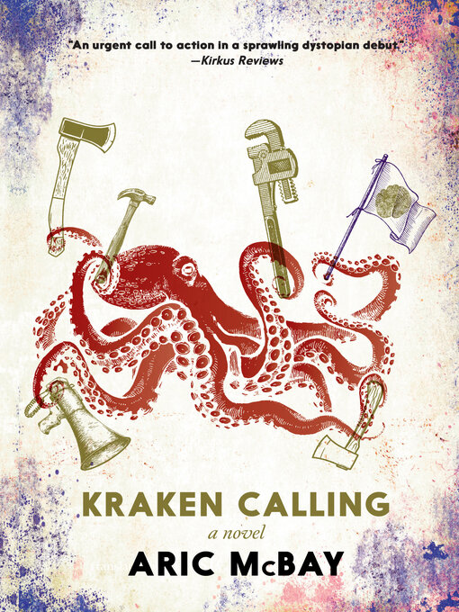 Title details for Kraken Calling by Aric McBay - Available